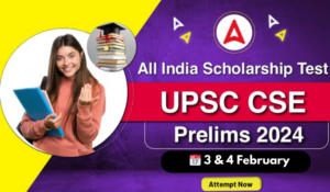 All India Scholarship Test for UPSC CSE Prelims 2024