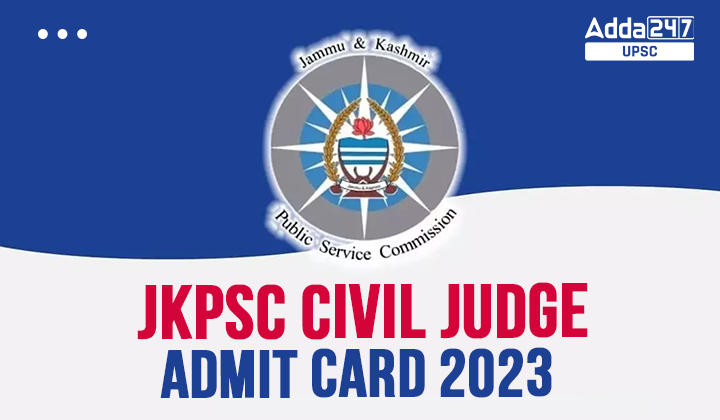 JKPSC Civil Judge Admit Card 2023