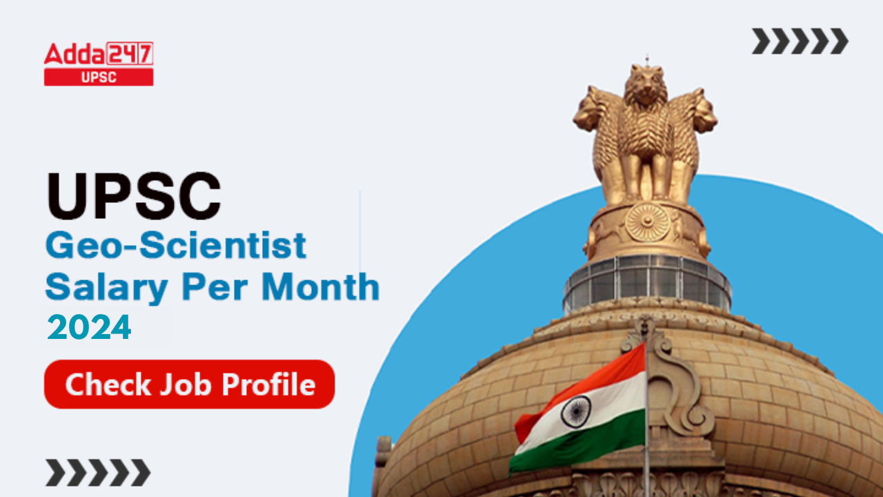 UPSC Geo-Scientist Salary