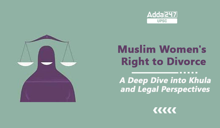 Understanding Khula, Muslim Women’s Right to Divorce