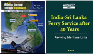 India-Sri Lanka Ferry Service Resumes After 4 Decades