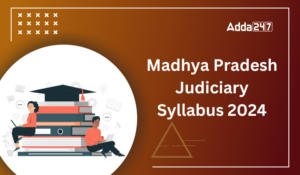 Madhya Pradesh Judiciary Syllabus 2024, Check Exam Pattern