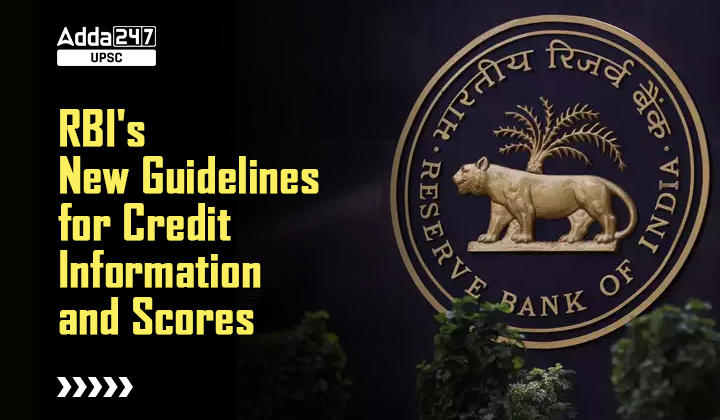 RBI's New Guidelines for Credit Information