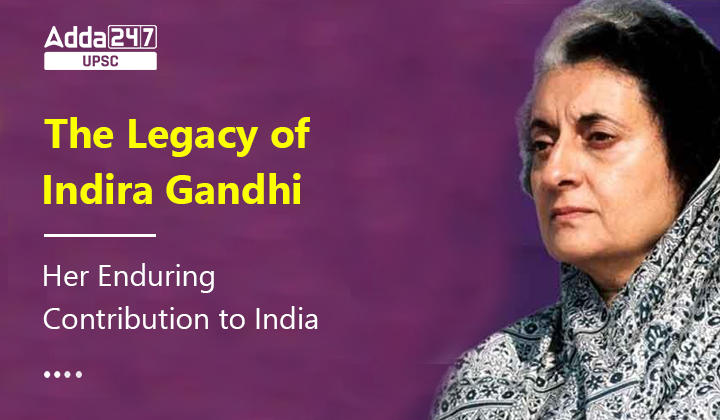 Legacy of Indira Gandhi