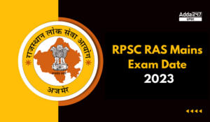 RPSC RAS Mains Exam Date 2023