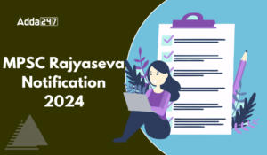 MPSC Rajyaseva Notification 2024
