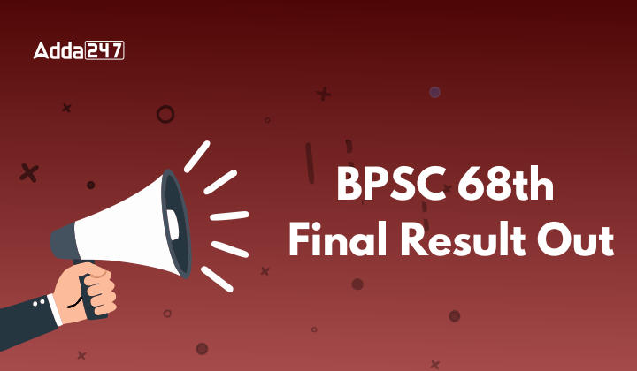 BPSC 68th Final Result
