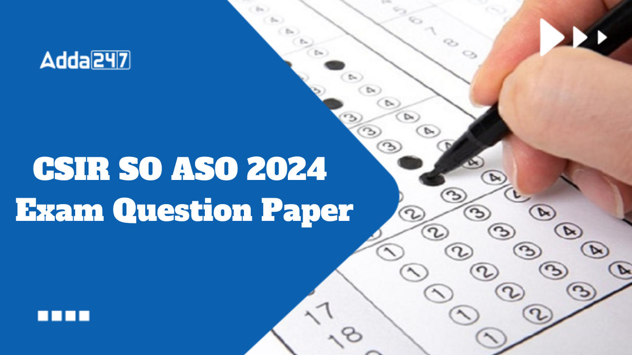 CSIR SO ASO 2024 Exam Question Paper