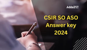 CSIR CASE SO ASO Answer key 2024 Out, Response Sheet PDF