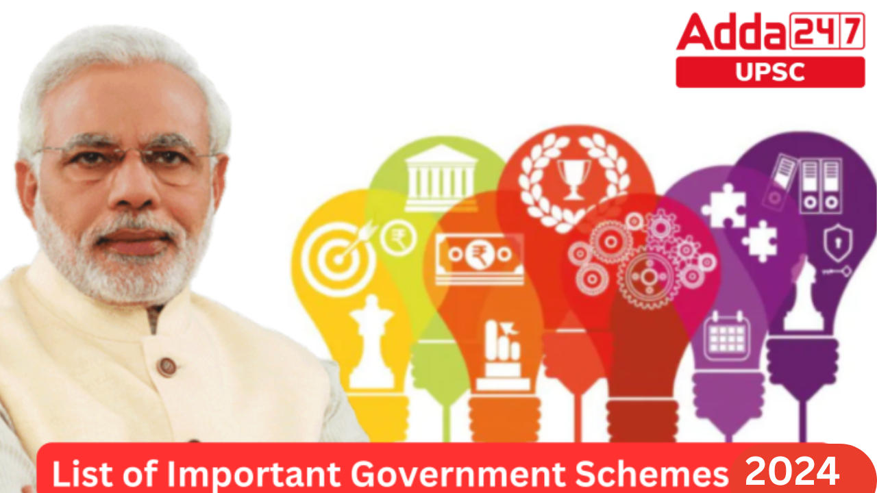 List of Important Government Schemes in India 2024