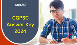 CGPSC Answer Key 2024 Out, Download CGPSC Prelims Answer Key