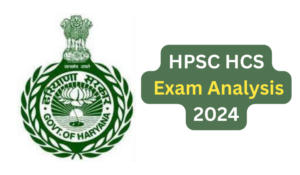 HPSC HCS Exam Analysis 2024, Check Difficulty Level
