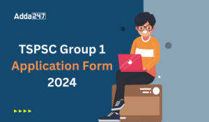 TSPSC Group 1 Application Form 2024, Apply Online at tspsc.gov.in