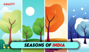 Seasons of India, Winter, Summer, Monsoon, and Autumn