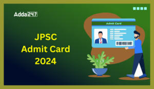 JPSC Admit Card 2024, Download link at jpsc.gov.in