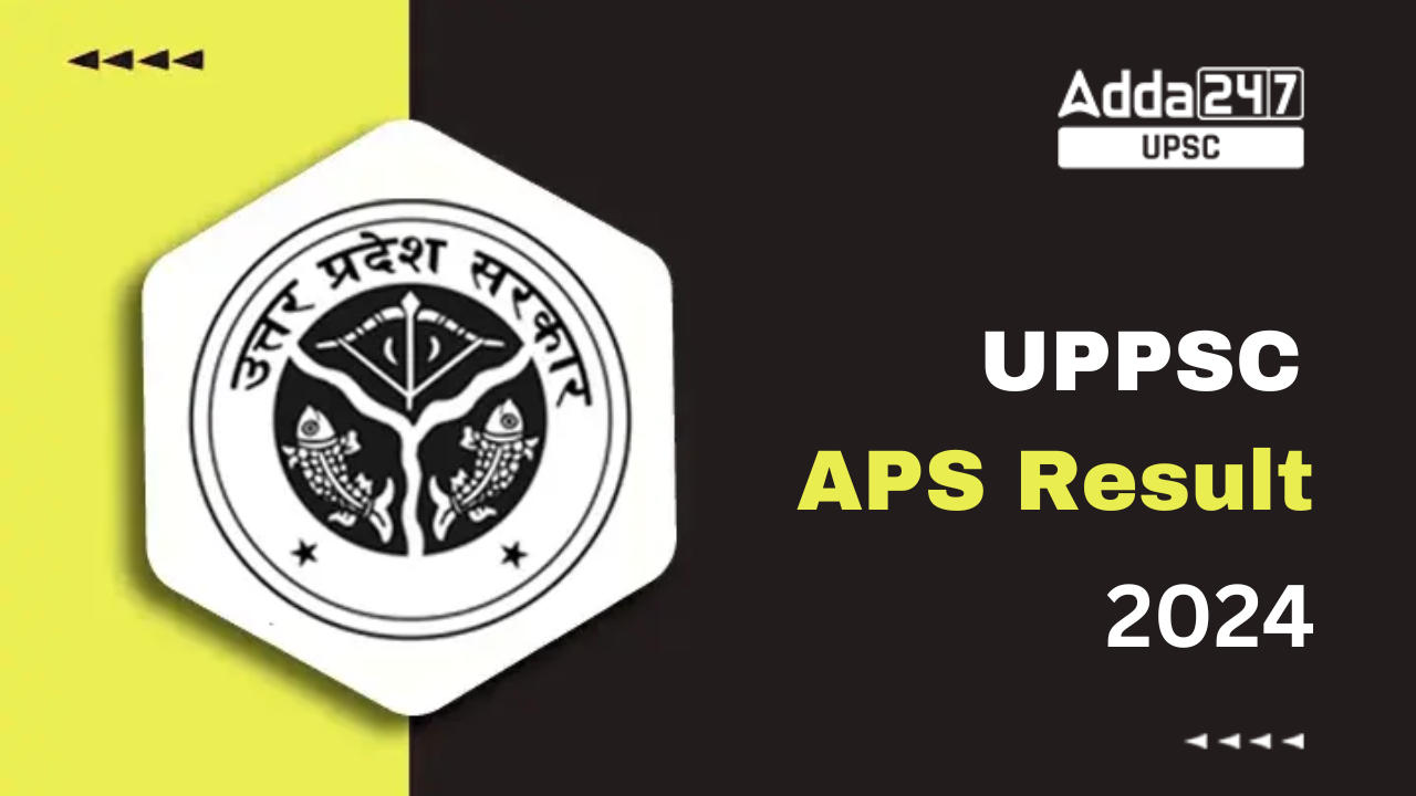 UPPSC APS Result 2024