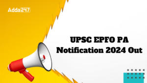 EPFO Recruitment 2024 Notification, Check Exam Date