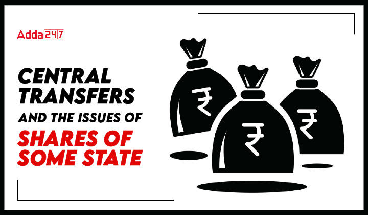 Central Transfers and the Issues of Shares of Some State