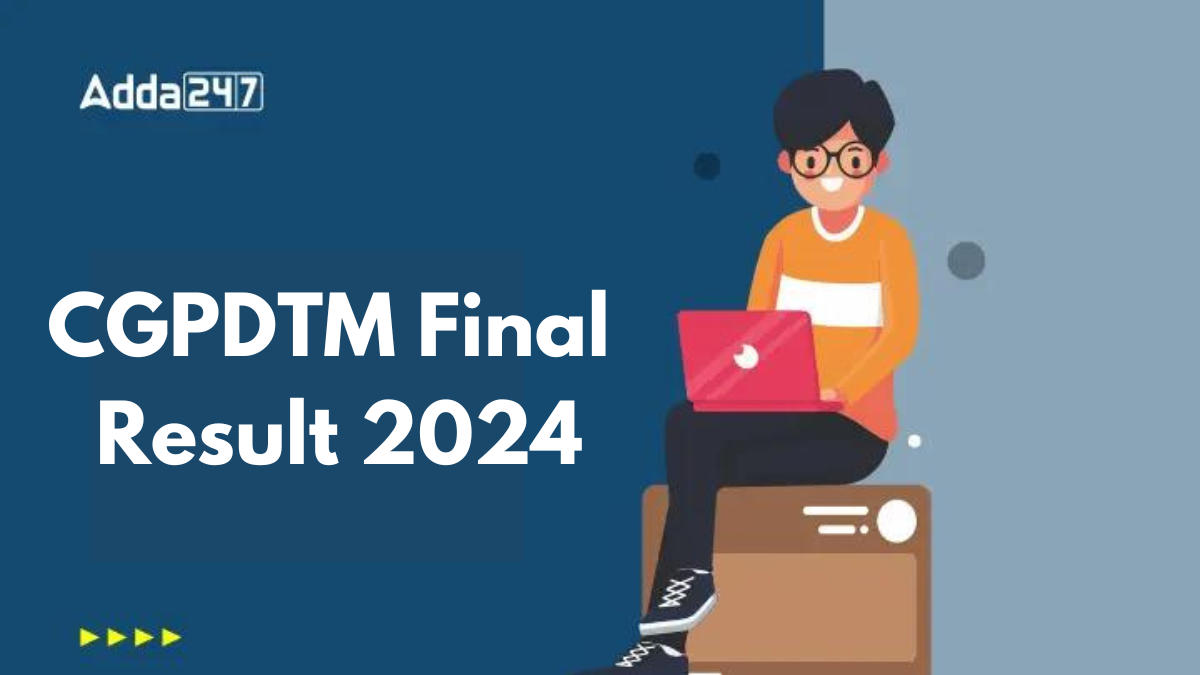 CGPDTM Final Result 2024