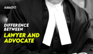 Difference Between Lawyer and Advocate in India