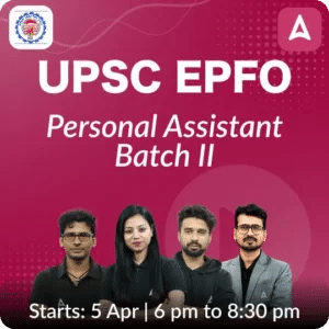 UPSC EPFO Personal Assistant Syllabus 2024, Check PA Exam Pattern_3.1