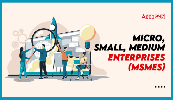 Micro Small Medium Enterprises (MSME)
