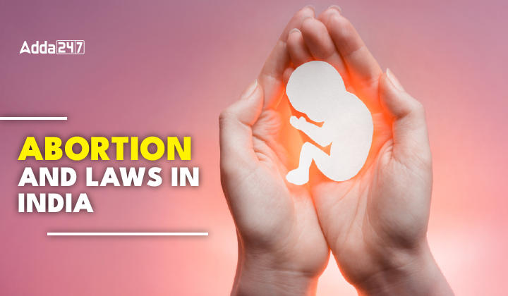 Abortion and Laws in India