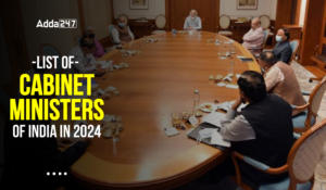 Cabinet Ministers of India 2024, Updated List, Names and Portfolio