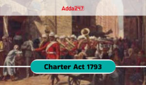 Charter Act 1793- Provisions, Features, Impact and Importance