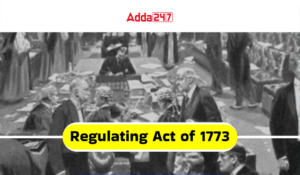 Regulating Act of 1773-Provisions, Amendments, Significance