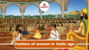 Position of Women in Vedic Age