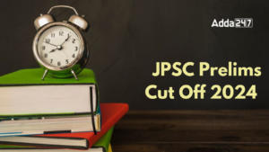 JPSC Prelims Cut Off 2024 Out, Get Link to Download PDF