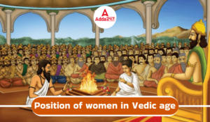 Position of Women in Vedic Age: Society, Role and Status