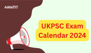 UKPSC Exam Calendar 2024