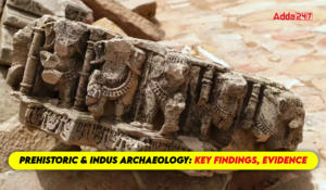 Archaeological Findings and Evidences Prehistoric