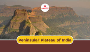 Peninsular Plateau of India- Decca Plateau, and Locations