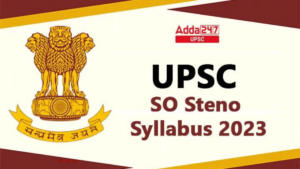 UPSC SO Steno Syllabus 2024