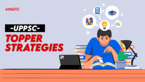 UPPSC Topper Strategies