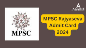 MPSC Admit Card 2024 Out, Check Download Link Here