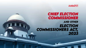 Chief Election Commissioner and Other Election Commissioners Act, 2023