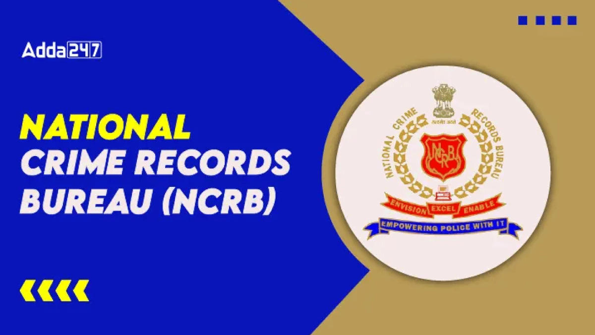 National Crime Records Bureau (NCRB) - Highlight, Objective