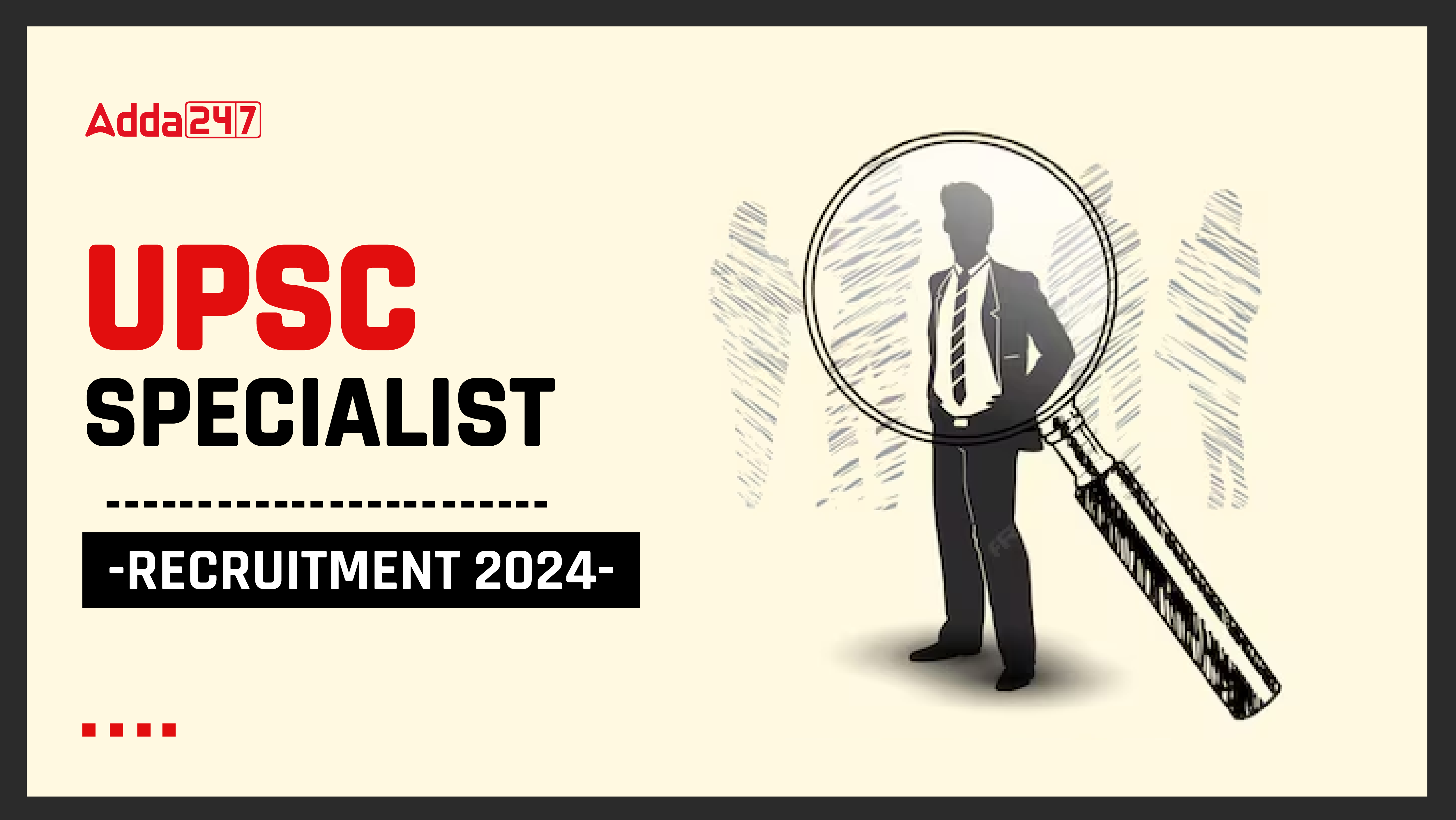 UPSC Specialist Recruitment 2024