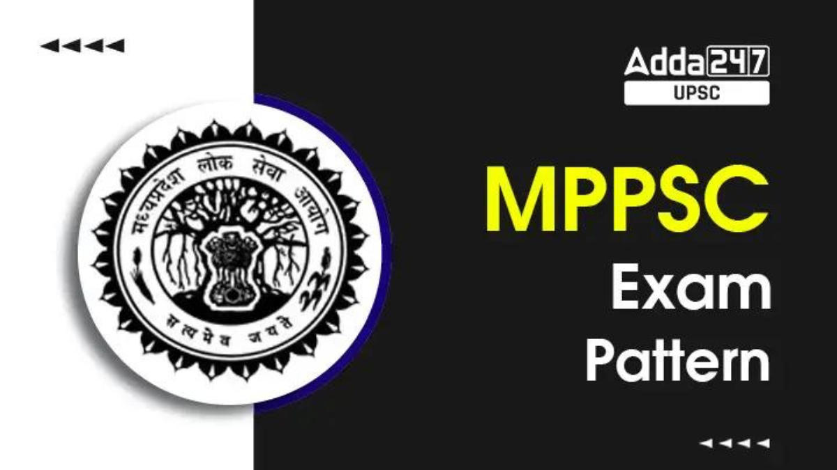 MPPSC Exam Pattern 2024