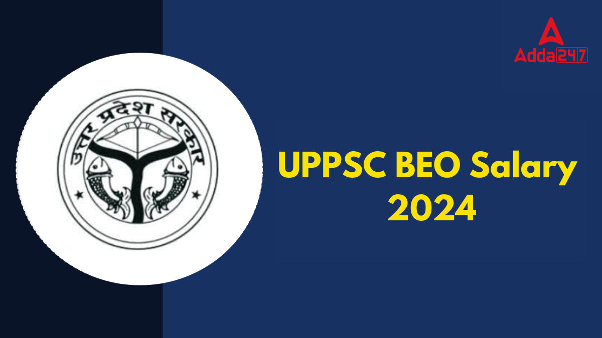 UPPSC BEO Salary 2024