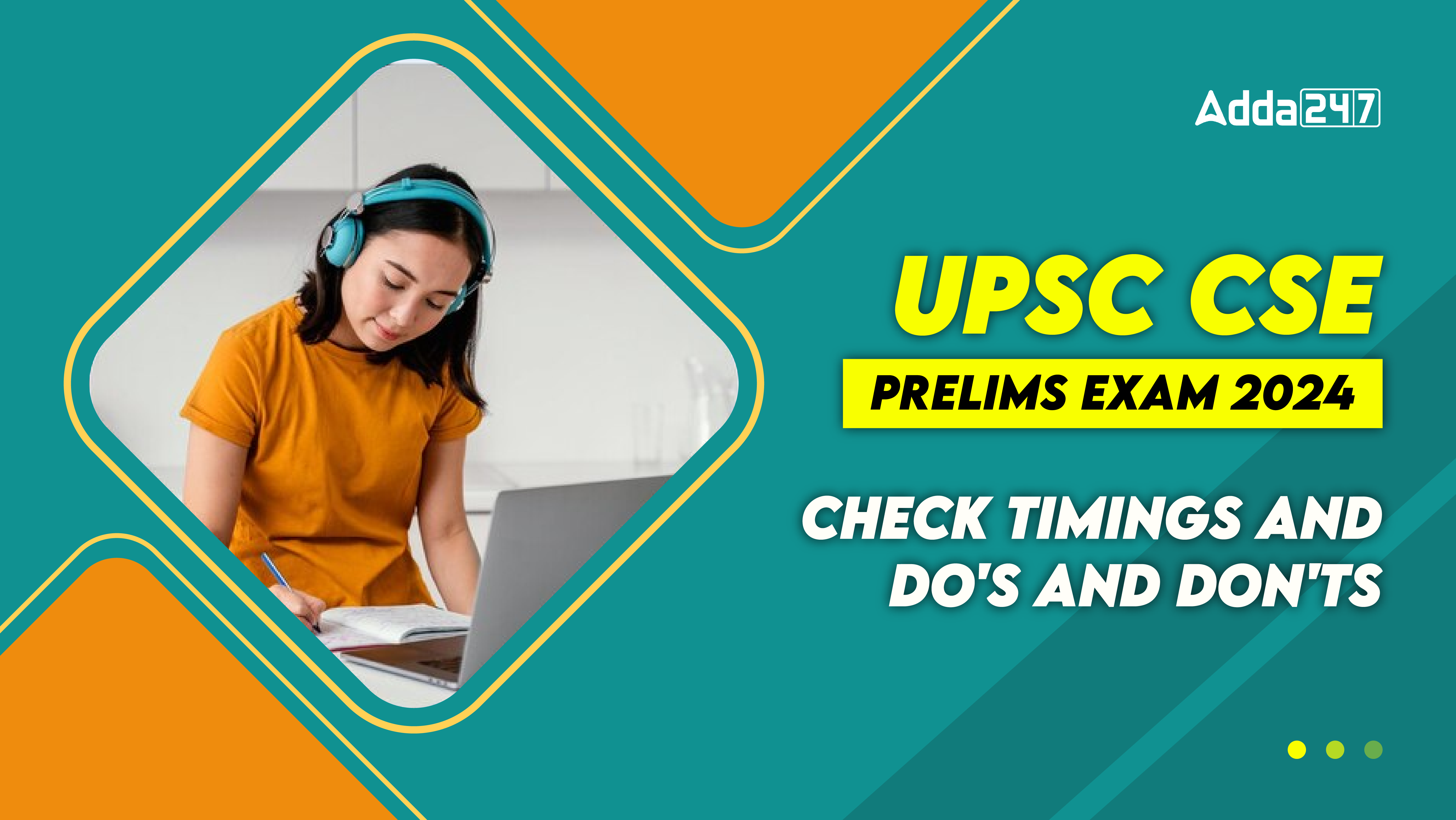 UPSC CSE Prelims Exam 2024 Check Timings and Do's and Don'ts
