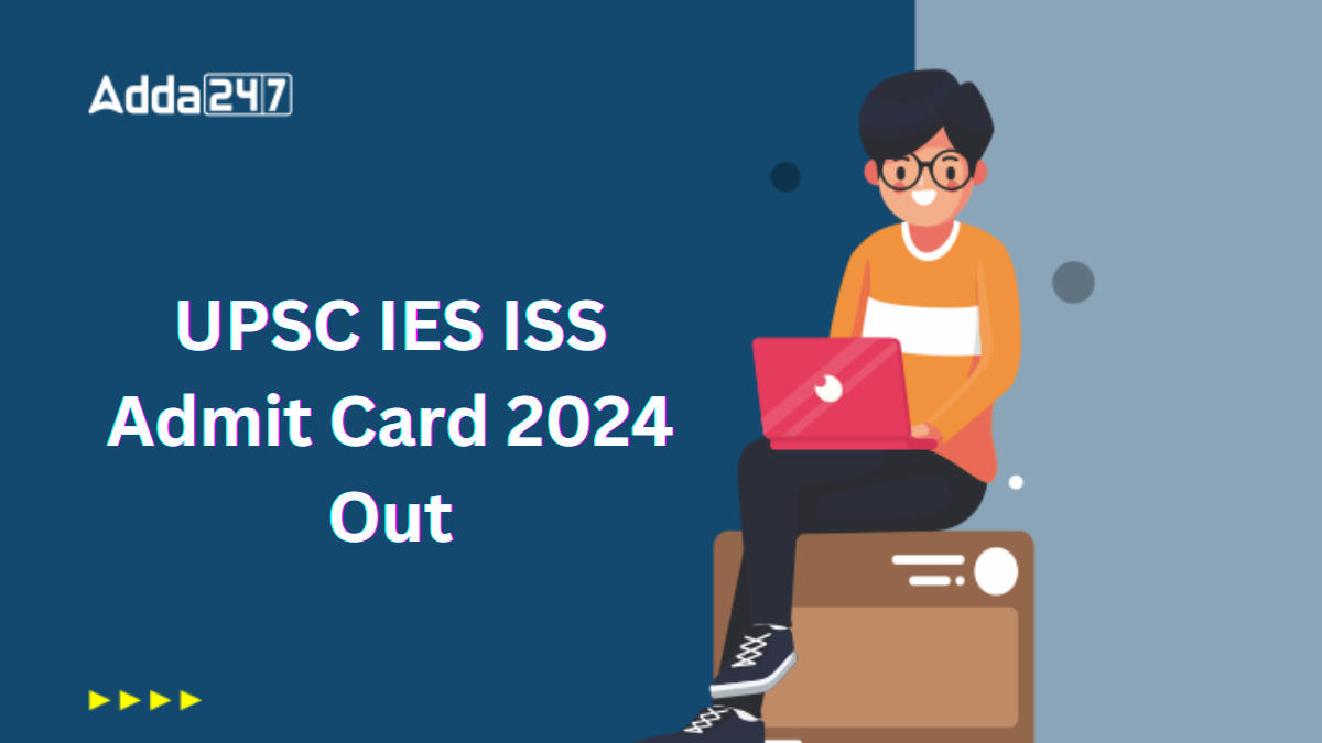 UPSC IES ISS Admit Card 2024