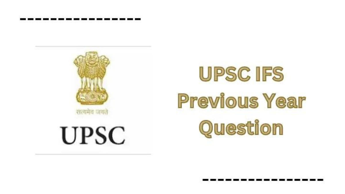 UPSC IFS Previous Year Question