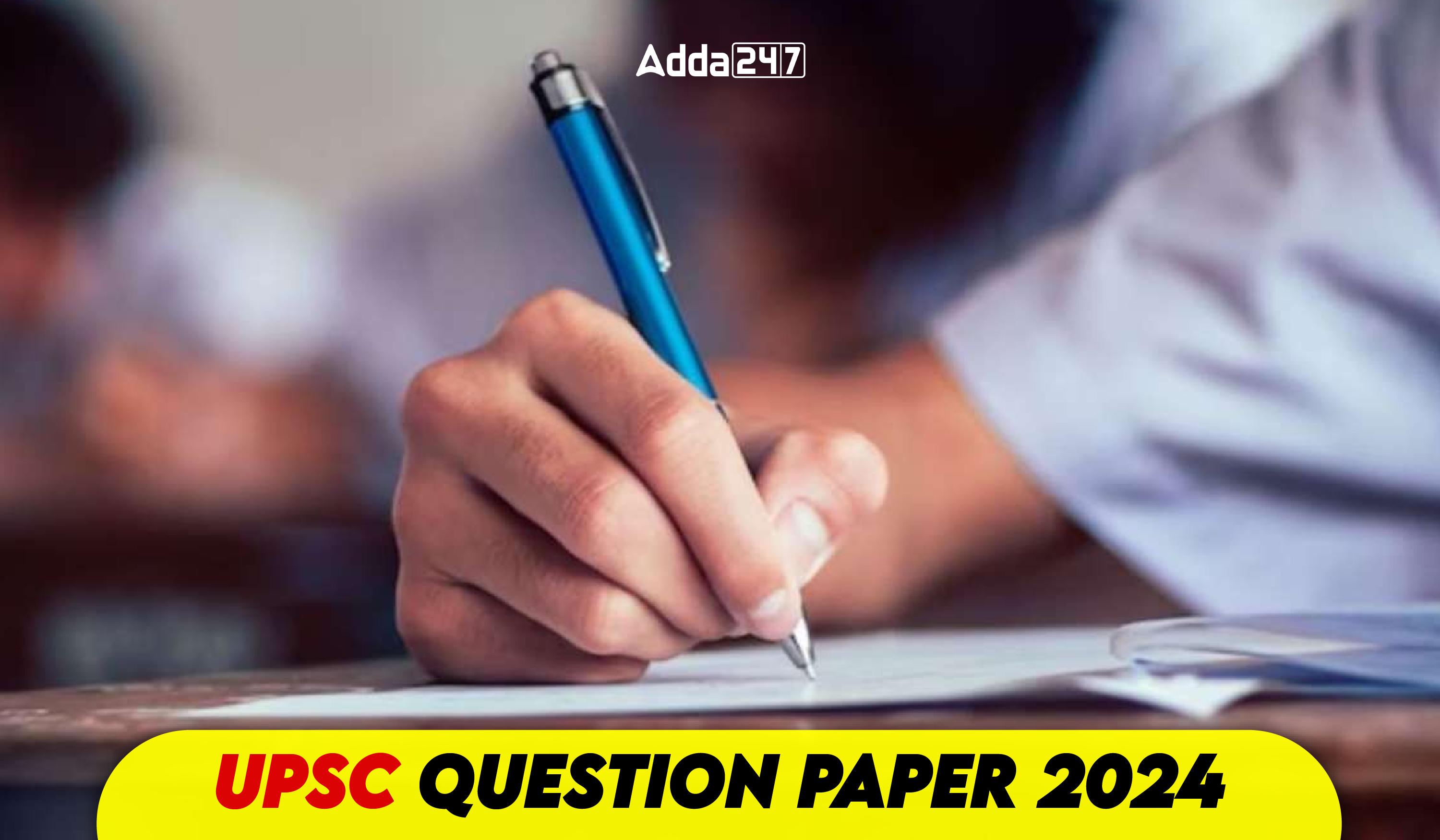UPSC प्रारंभिक परीक्षा क्वेश्चन पेपर 2024