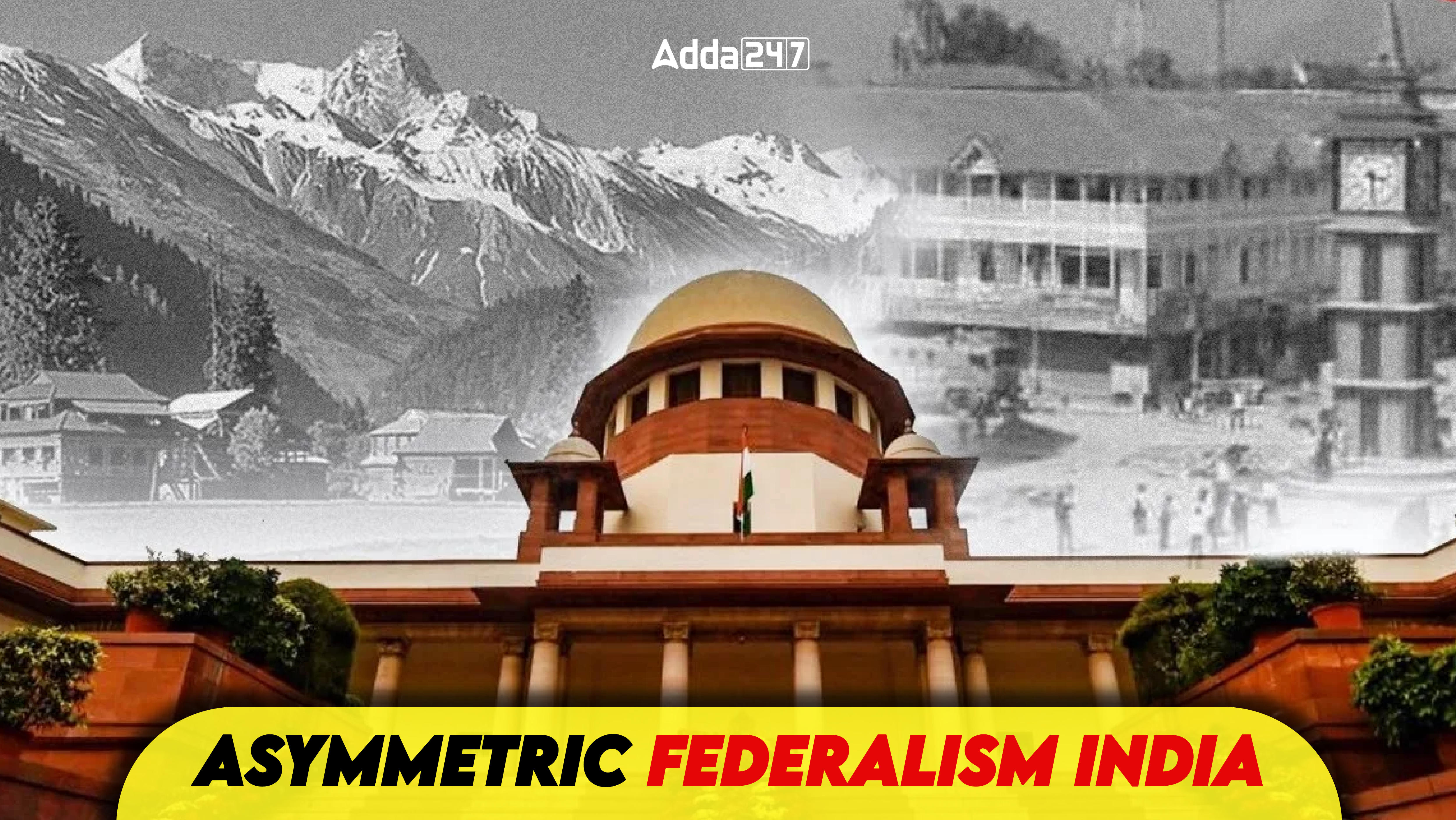 Asymmetric Federalism India