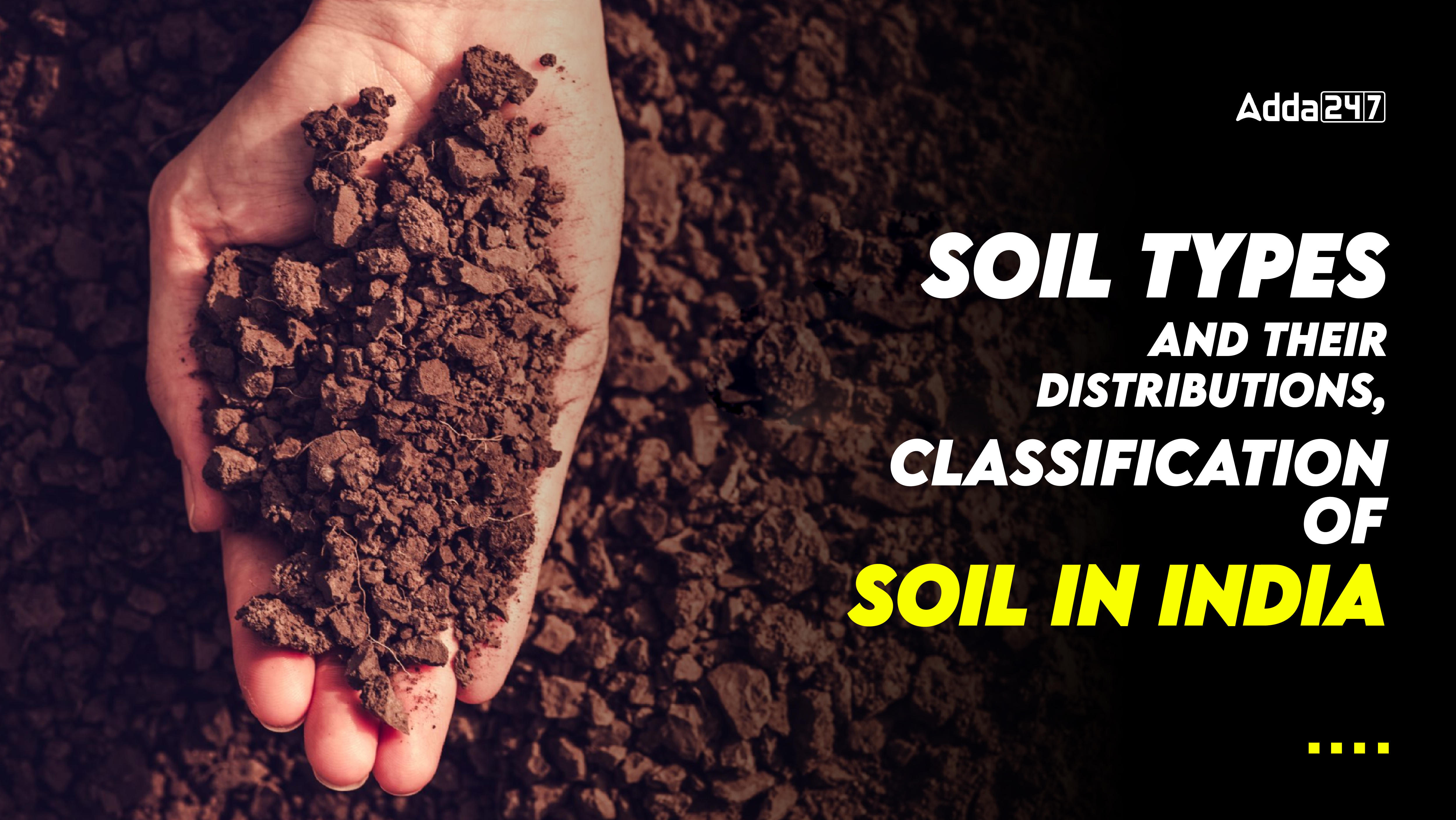 Soil types and their distributions, Classification of Soil in India